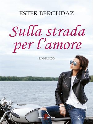 cover image of Sulla strada per l'amore